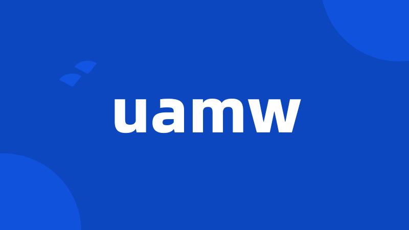 uamw