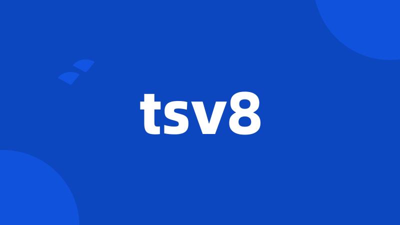 tsv8