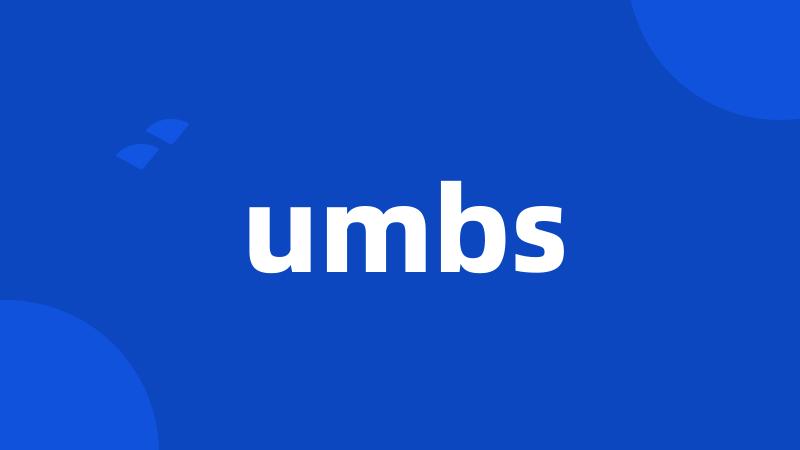 umbs