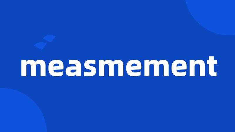 measmement