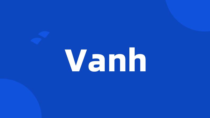 Vanh