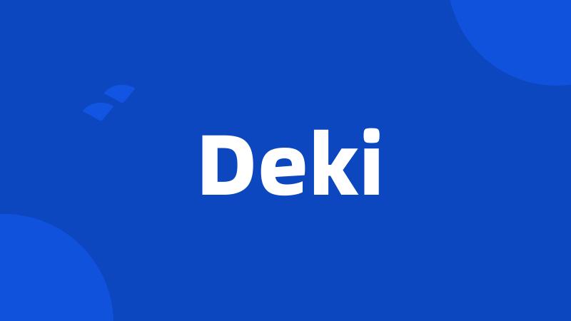 Deki