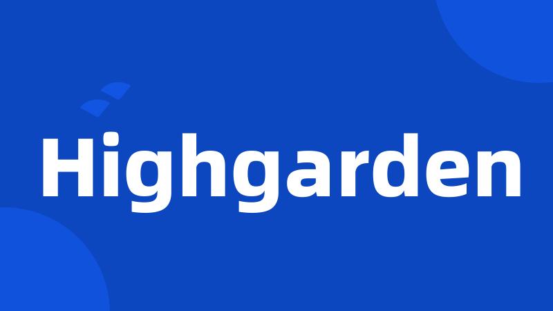 Highgarden