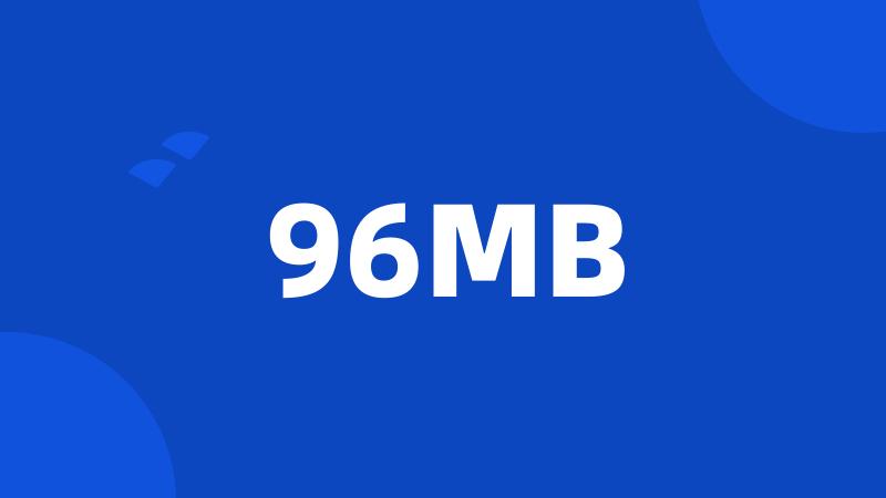 96MB