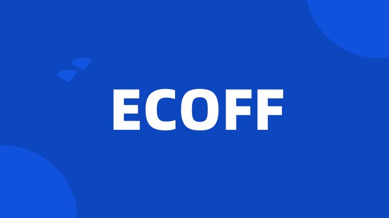 ECOFF