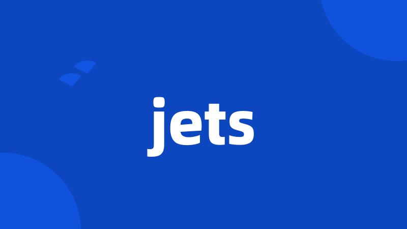 jets