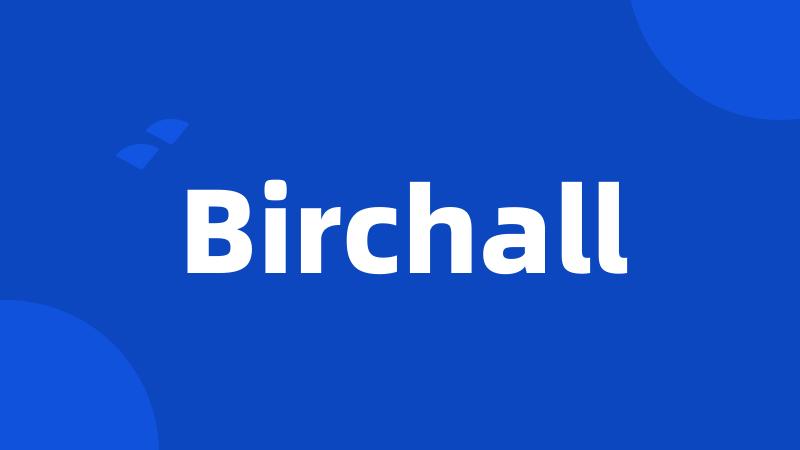 Birchall