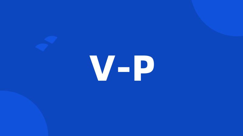 V-P