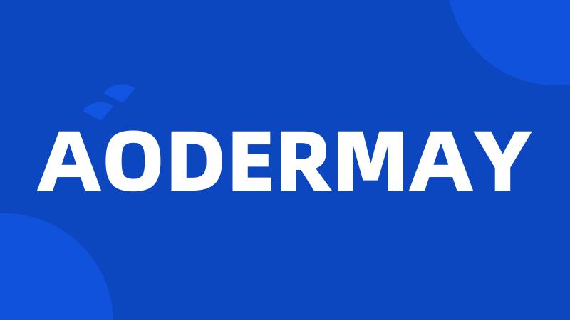 AODERMAY