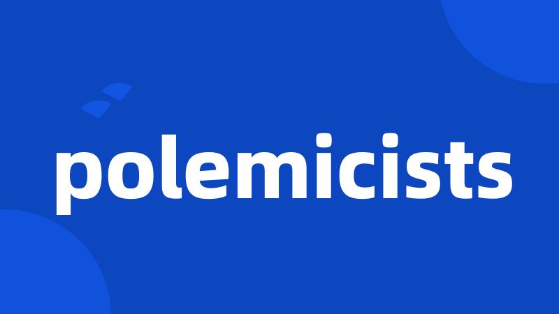 polemicists