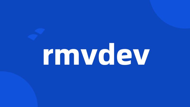 rmvdev