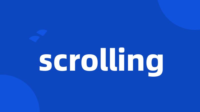 scrolling