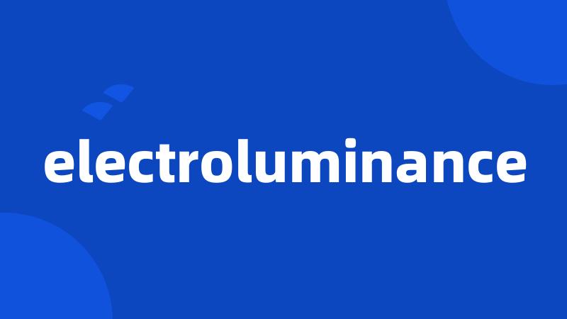 electroluminance