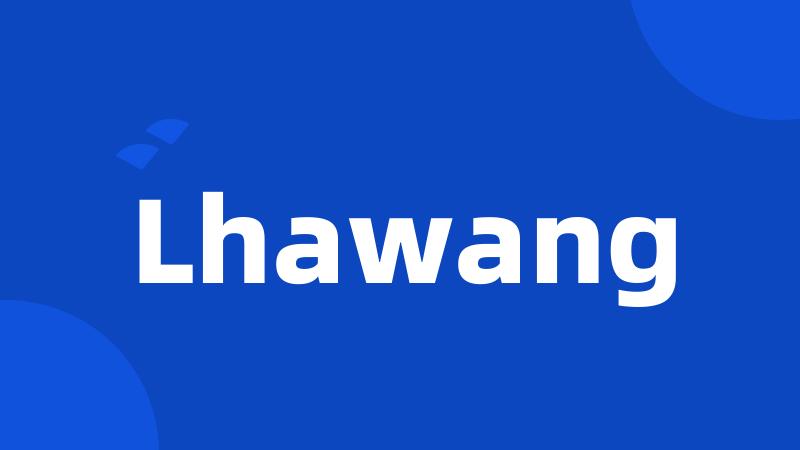 Lhawang