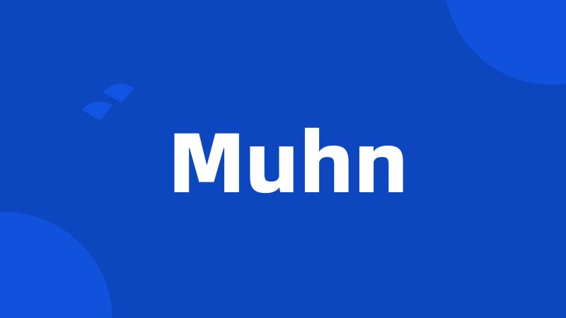 Muhn