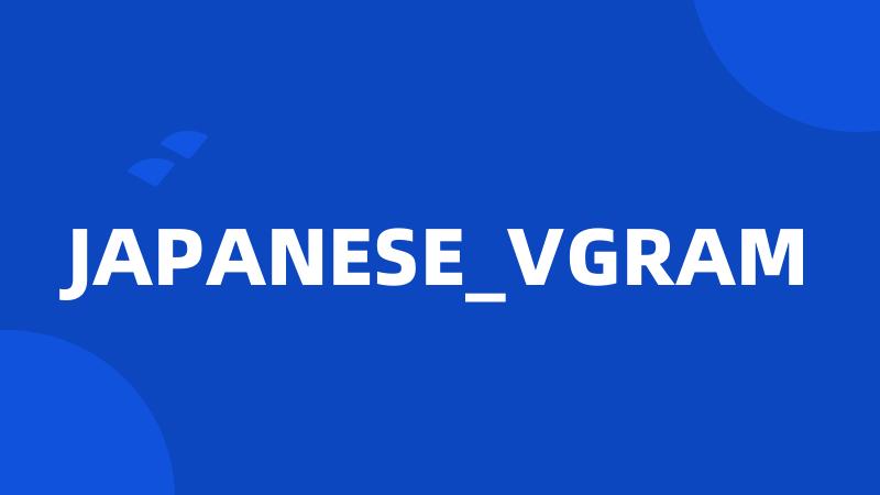 JAPANESE_VGRAM