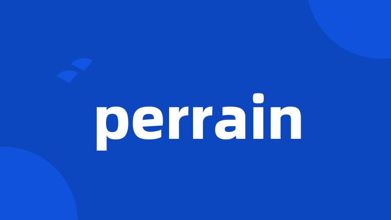 perrain