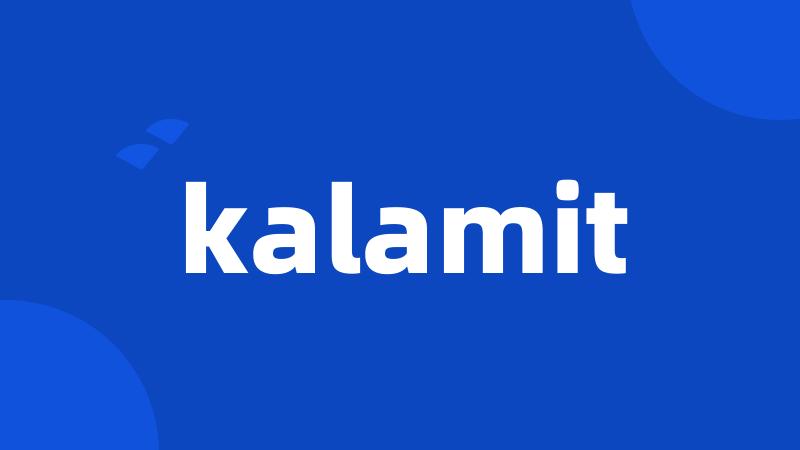 kalamit