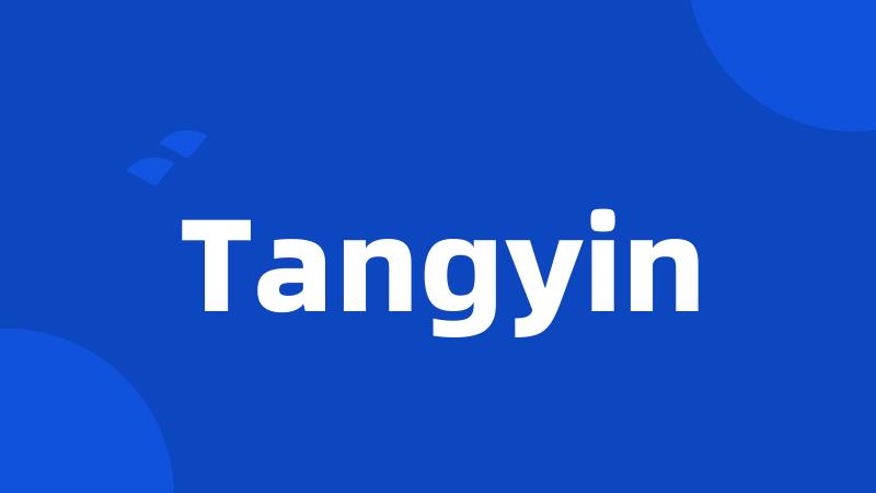 Tangyin