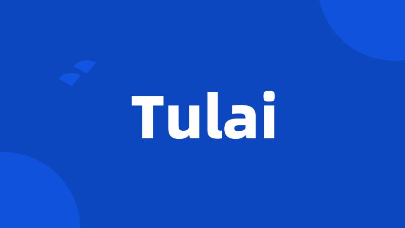 Tulai