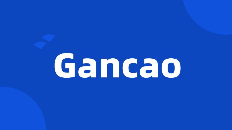 Gancao