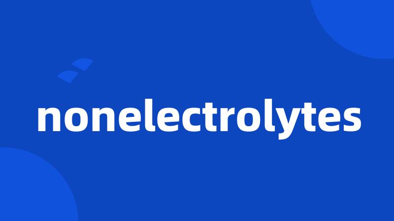 nonelectrolytes