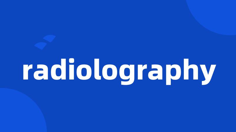 radiolography