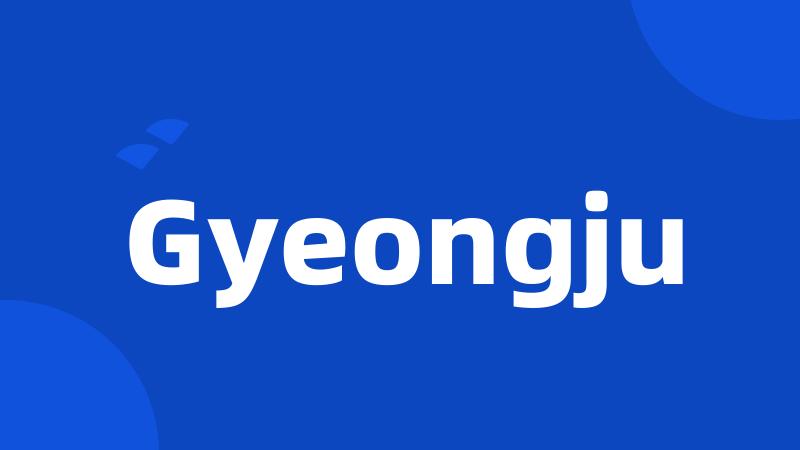 Gyeongju