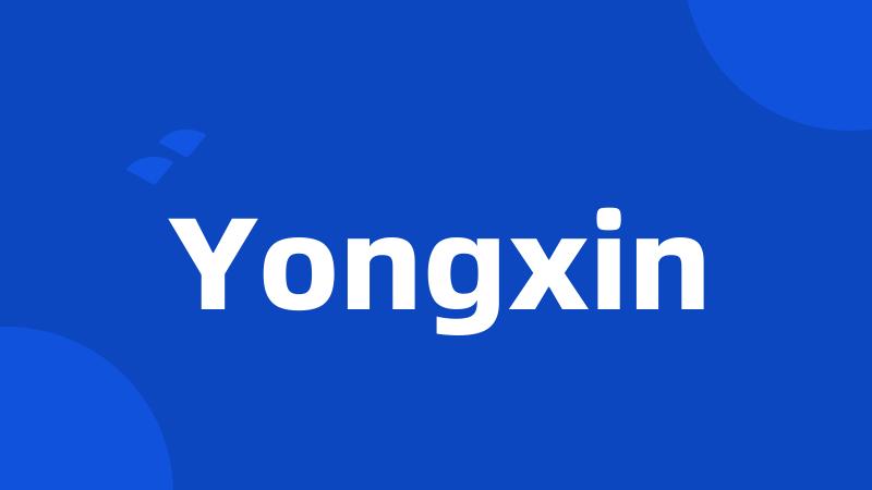 Yongxin