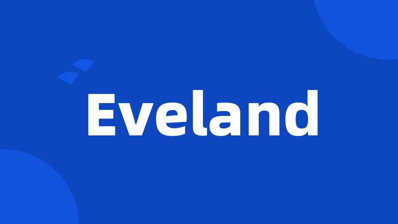 Eveland