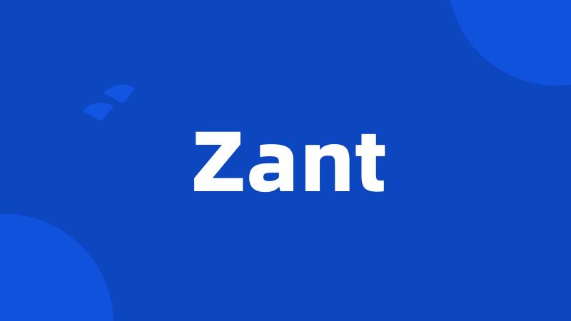 Zant