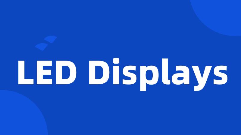 LED Displays