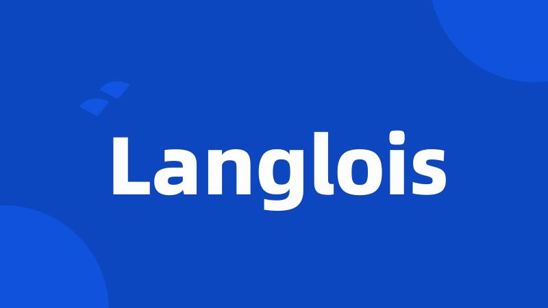 Langlois