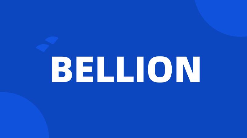 BELLION