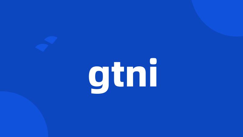 gtni