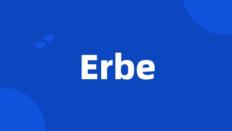 Erbe