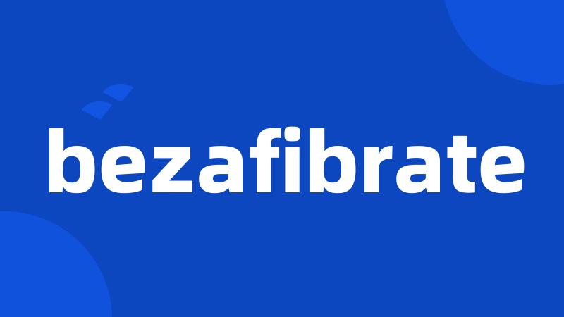 bezafibrate