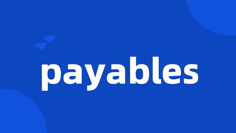 payables