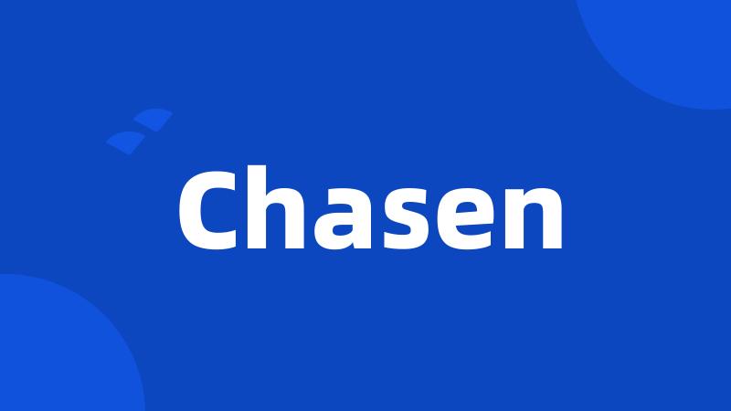 Chasen