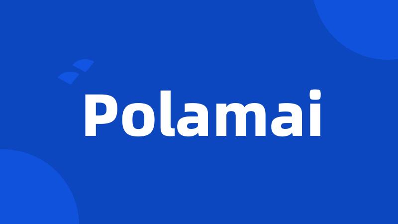 Polamai