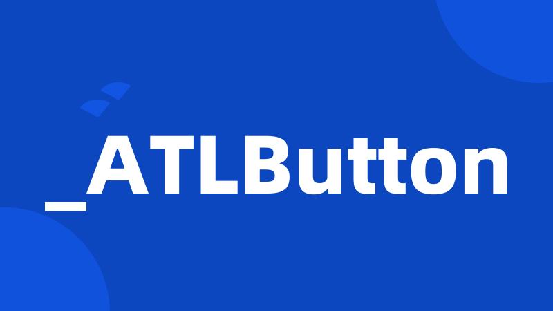 _ATLButton