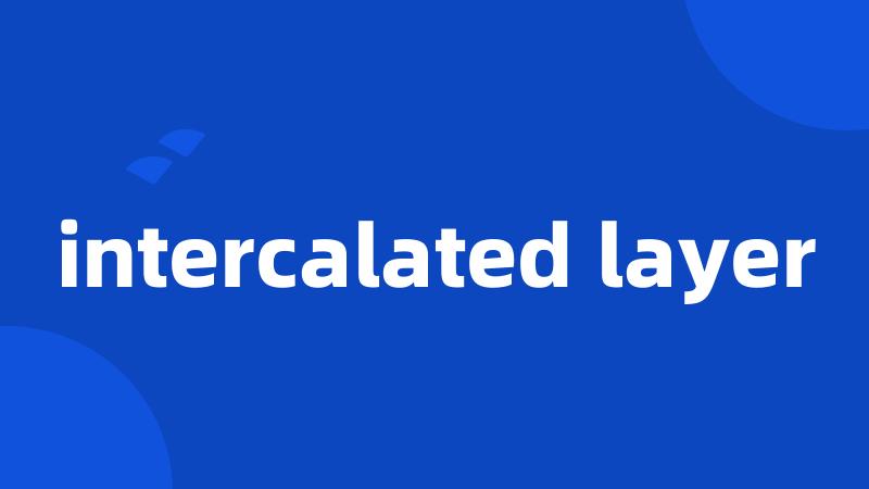 intercalated layer