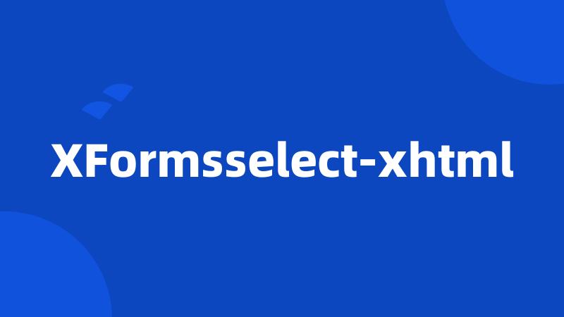 XFormsselect-xhtml