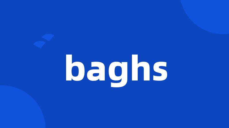 baghs