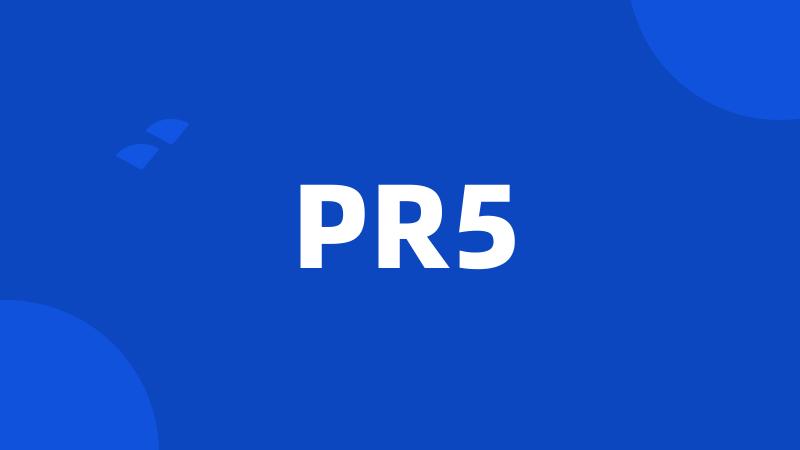 PR5