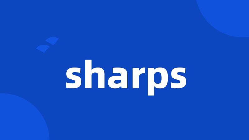 sharps