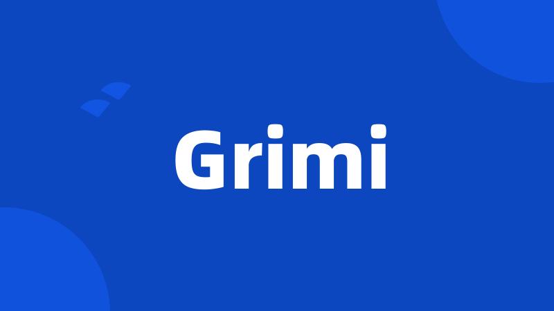 Grimi