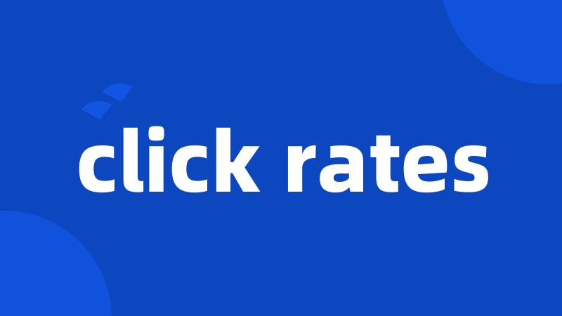 click rates