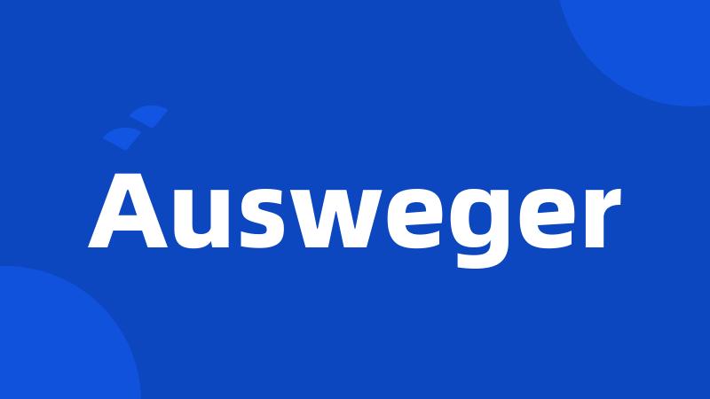 Ausweger