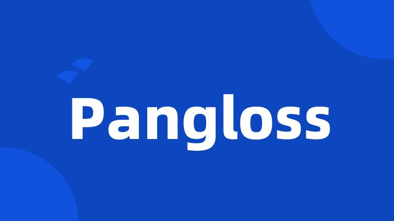 Pangloss